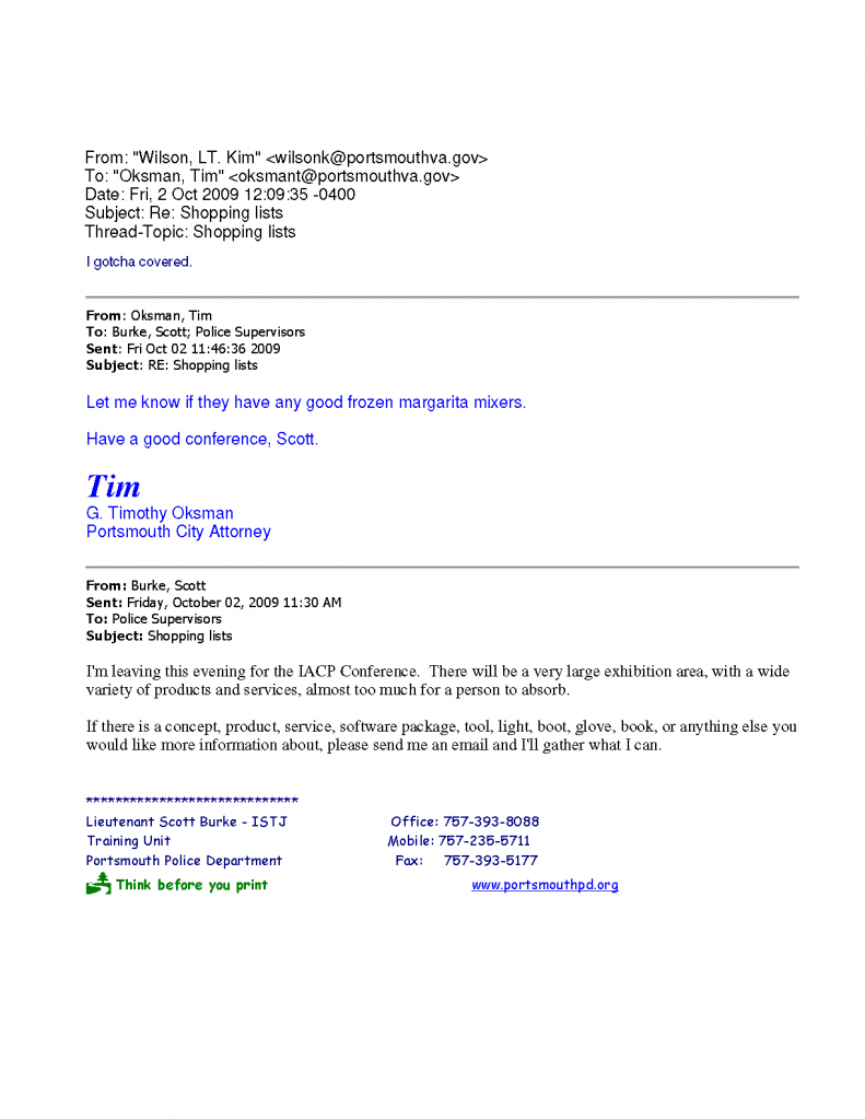 Email sent by City of Portsmouth City Attorney Tim Oksman asking Police Lieutenant to see if they "have any good fronzen margarita mixers" at a Police Conference.